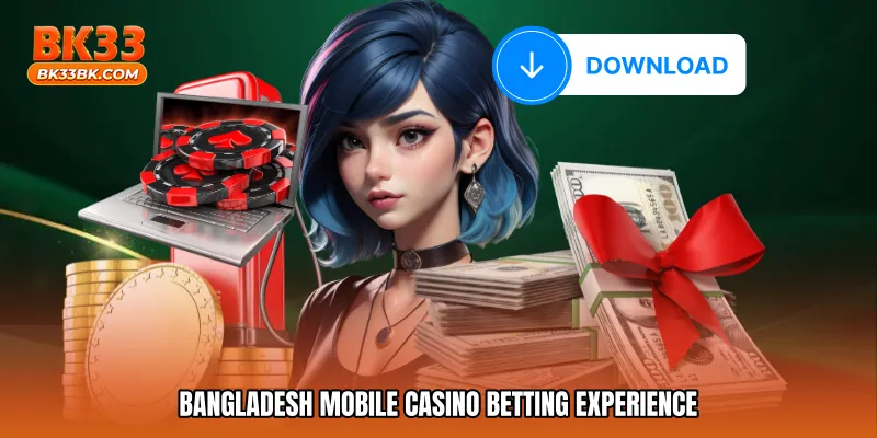 Bangladesh mobile casino betting experience